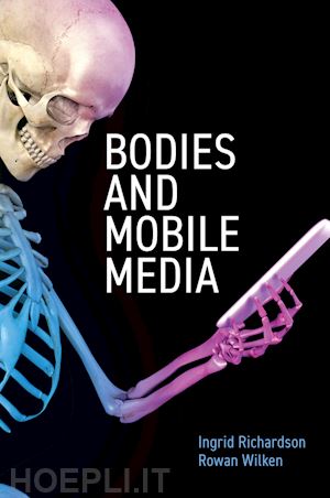 richardson i - bodies and mobile media