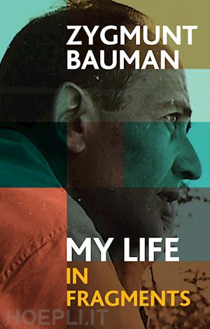 bauman z - my life in fragments