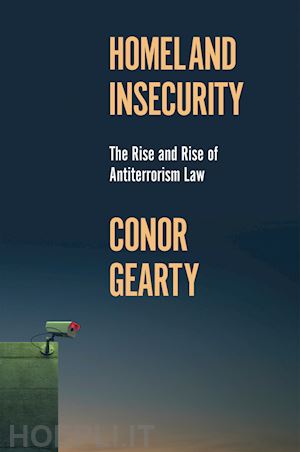 gearty conor - homeland insecurity