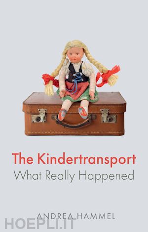 hammel a - the kindertransport – what really happened