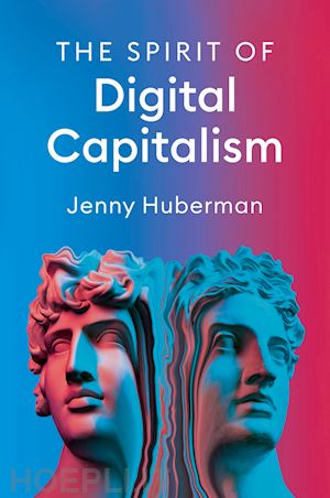 huberman j - the spirit of digital capitalism
