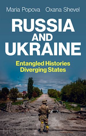 popova m - russia and ukraine – entangled histories, diverging states