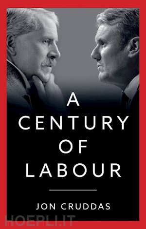 cruddas j - a century of labour