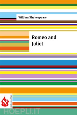william shakespeare - romeo and juliet (low cost). limited edition