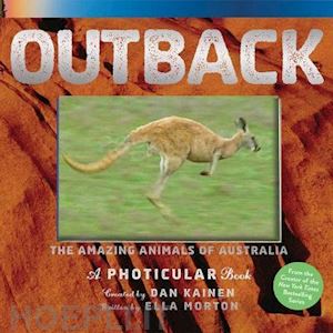 kainen dan; morton ella - outback: the amazing animals of australia