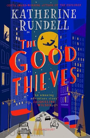 rundell katherine - the good thieves