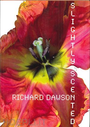 richard dawson - slightly scented