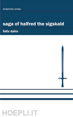 felix dahn - saga of halfred the sigskald