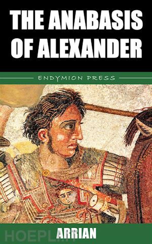arrian - the anabasis of alexander