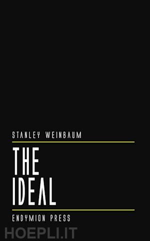 stanley weinbaum - the ideal