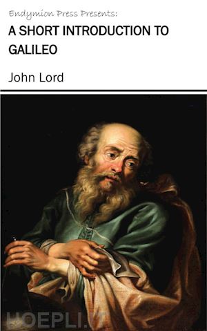 john lord - a short introduction to galileo