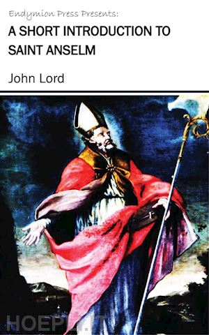 john lord - a short introduction to saint anselm