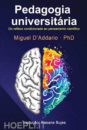 miguel d'addario - pedagogia universitária: do reflexo condicionado ao pensamento científico.
