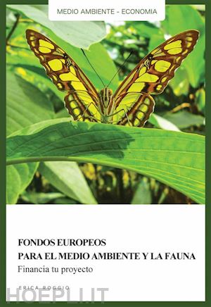 erica roggio - fondos europeos para el medio ambiente y la fauna
