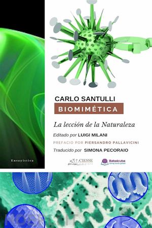 carlo santulli;  luigi milani - biomimética: la lección de la naturaleza