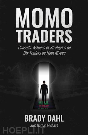 brady dahl - momo traders
