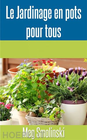 florian platel - le jardinage en pots pour tous