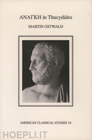 ostwald martin - anangk^e in thucydides