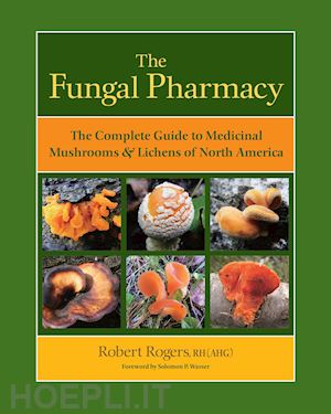 rogers r.  wasser s.p. - fungal pharmacy