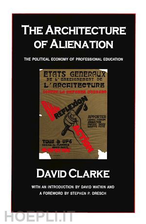 clarke david - the architecture of alienation