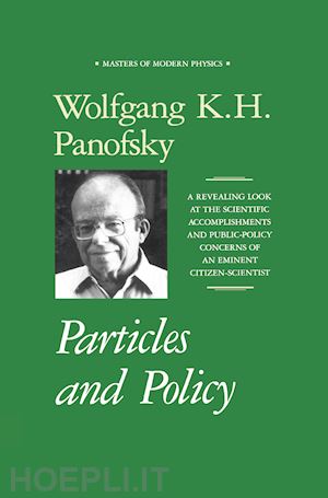 panofsky wolfgang k.h. - particles and policy