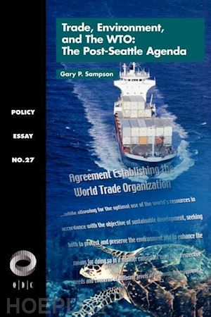 sampson - trade, environment and the wto