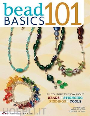 goss donna; gibson andrea - bead basics 101