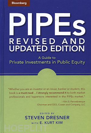 dresner s - pipes – a guide to private investments in public equity, revised and updated edition