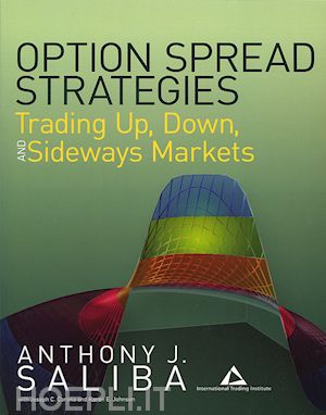 saliba aj - option spread strategies – trading up, down, and sideways markets