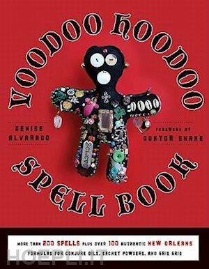 alvarado denise - the voodoo hoodoo spellbook