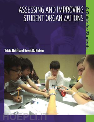 ruben brent d.; nolfi tricia - assessing and improving student organizations