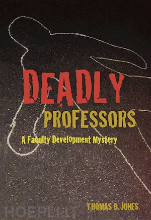 jones thomas b. - deadly professors