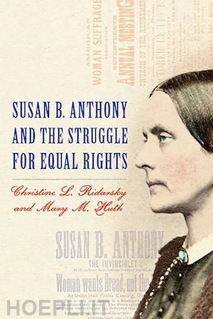 ridarsky christine l.; huth mary m. - susan b. anthony and the struggle for equal rights