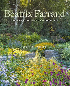 tankard judith b. - beatrix farrand. garden artist, landscape architect