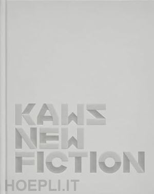 aa.vv. - kaws: new fiction