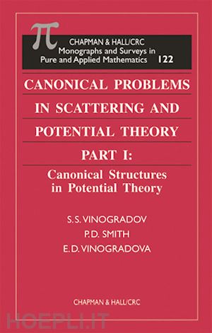 vinogradov s.s.; smith p. d.; vinogradova e.d. - canonical problems in scattering and potential theory - two volume set