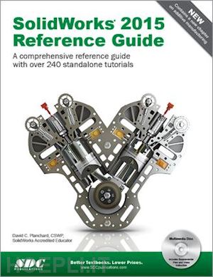 planchard david c. - solidworks 2015 reference guide