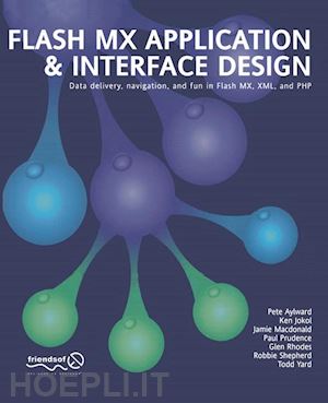 mcdonald connor; prudence paul; yardface gerald; aylward peter; rhodes fay; shepherd robbie; jokol ken - flash mx application and interface design