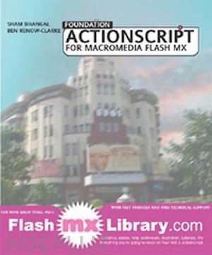 renow-clarke ben; bhangal sham - foundation actionscript for macromedia flash mx