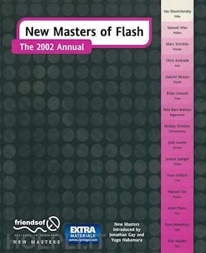 gifford hoss; stretton mickey; limmond brian; gay jonathon; barr-watson pete; andrade chris; mulzer gabriel; levine neil; tan mary ann; nakamura yugo; pitaru amit; speigel jessica; stricklin marc; wan samuel; natzke erik; mawdsley ross - new masters of flash