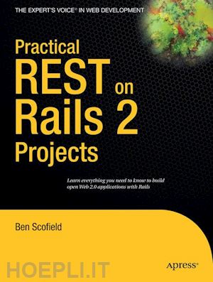 scofield ben - practical rest on rails 2 projects