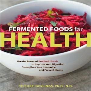 rawlings d. - fermented food for health