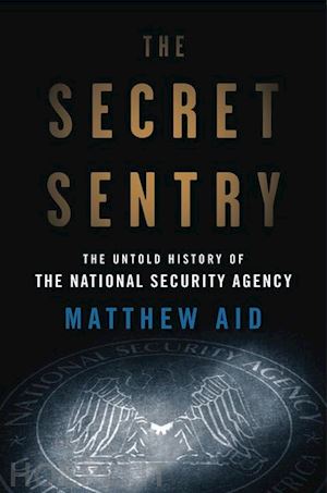 aid matthew m. - the secret sentry