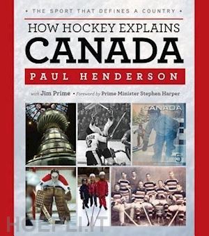 henderson paul - how hockey explain canada