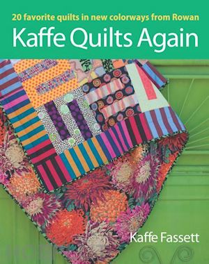 kaffe fassett - kaffe quilts again