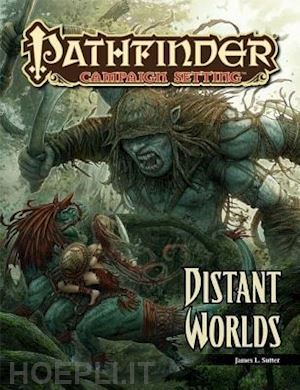 aa.vv. - pathfinder campaign setting - distant worlds