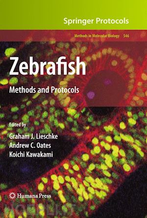 lieschke graham j. (curatore); oates andrew c. (curatore); kawakami koichi (curatore) - zebrafish