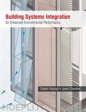 vassigh shahin ; chandler jason - building systems integration