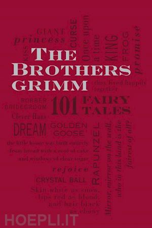 grimm jacob; grimm wilhelm - the brothers grimm