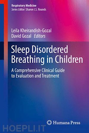 kheirandish-gozal leila (curatore); gozal david (curatore) - sleep disordered breathing in children